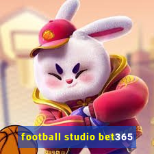 football studio bet365